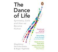 Magdalena Zernicka-Goetz Roger Highfield The Dance of Life (Tascabile)