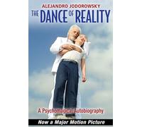 Alejandro Jodorowsky The Dance of Reality (Tascabile)