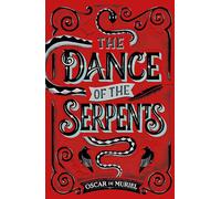 The Dance of the Serpents: The Brand New Frey & McGray Mystery
