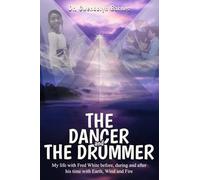 The Dancer and the Drummer: My life with Fred White before, during and after his time with Earth, Wind and Fire