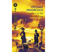 The Dancers At The End of Time [Lingua Inglese]