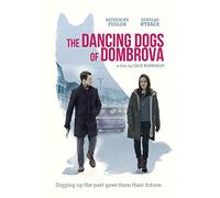 The Dancing Dogs Of Dombrova