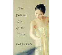The Dancing Girl and the Turtle - Kao Karen