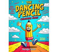 The Dancing Pencil Coloring Book: A Silly Coloring Book for Kids Ages 4-8