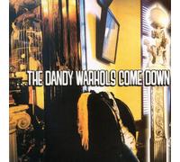 ...The Dandy Warhols Come Down