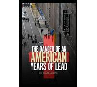 The Danger of an American Years of Lead