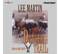 The Danger Trail by Lee Martin from Books In Motion.com