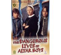 The Dangerous Lives Of Altar Boys