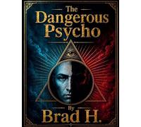 The Dangerous Psycho
