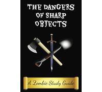 The Dangers of Sharp Objects: The Zombie Study Guide | Funny Novelty Notebook Disguised as a Real Paperback | Joke Gag Gift Prank for Men, Women and Children