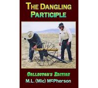 The Dangling Pariciple: Lifetime Memories