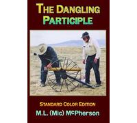 The Dangling Participle: Lifetime Memories