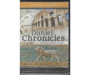 The Daniel Chronicles - Unlocking Prophetic Timelines