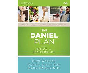 The Daniel Plan: 40 Days to a Healthier Life: Six Sessions