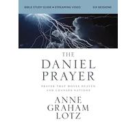 The Daniel Prayer Bible + Streaming Video: Prayer That Moves Heaven and Changes Nations