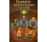 The Daphne Adventures: The Origin of Things