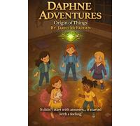 The Daphne Adventures: The Origin of Things