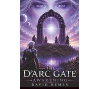 The D'Arc Gate: Awakening