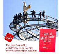 The Dare Skywalk con prosecco o birra per due al Tottenham Hotspur Stadium - Esci su una passerella di vetro a 46,8 metri sopra il campo - brindare l'occasione e godere di una vista mozzafiato di