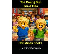 The Daring Duo: Leo & Milo: Christmas Bricks