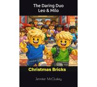 The Daring Duo: Leo & Milo: Christmas Bricks