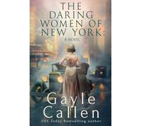 The Daring Women of New York: A Novel