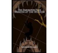 The Darington Files: Murder at the Museum