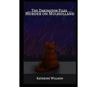 The Darington Files: Murder on Mulholland