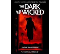 The Dark and the Wicked