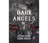 The Dark Angels MC - Tome 1
