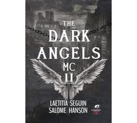 The Dark Angels MC - Tome 2