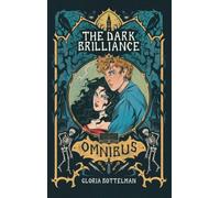 The Dark Brilliance Duology Omnibus