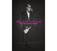 The Dark Carnival: Portraits from the Endless Night by Derek Ridgers (2015-11-15)