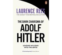 The dark charisma of Adolf Hitler