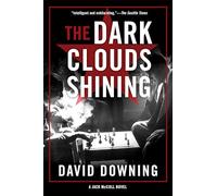 David Downing The Dark Clouds Shining (Tascabile)