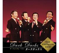 The Dark Ducks The Premium Best Dark Ducks (CD)