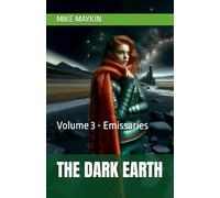 The Dark Earth: Volume 3 - Emissaries