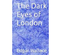 The Dark Eyes of London