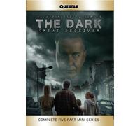 The Dark: Great Deceiver