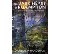 The Dark Heart of Redemption: A Chronicles of Actaeon Story: 2 - NUOVO