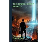 THE DARK HORSE EFFECT: You Never See Him Coming