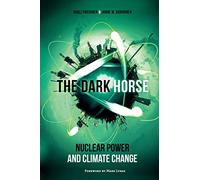 The Dark Horse: Nuclear Power and Climate Change
