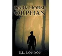 The Dark Horse Orphan