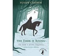 The Dark is Rising: 50th Anniversary Edition: The must-read classic children's fantasy novel