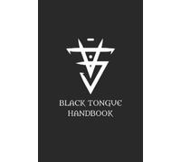 The Dark Lords Black Tongue Handbook (Tascabile)