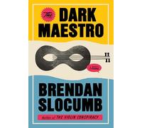 The Dark Maestro: A Novel