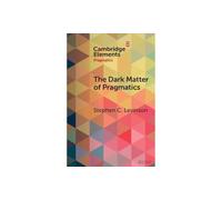 The Dark Matter of Pragmatics: Known Unknowns