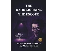 THE DARK MOCKING: THE ENCORE SERIES 2