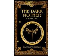 The Dark Mother Realm of Fire: Revised Edition of The Dark Mother: When FATES Collide: 3