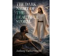 The Dark Night of the Beautiful Storm